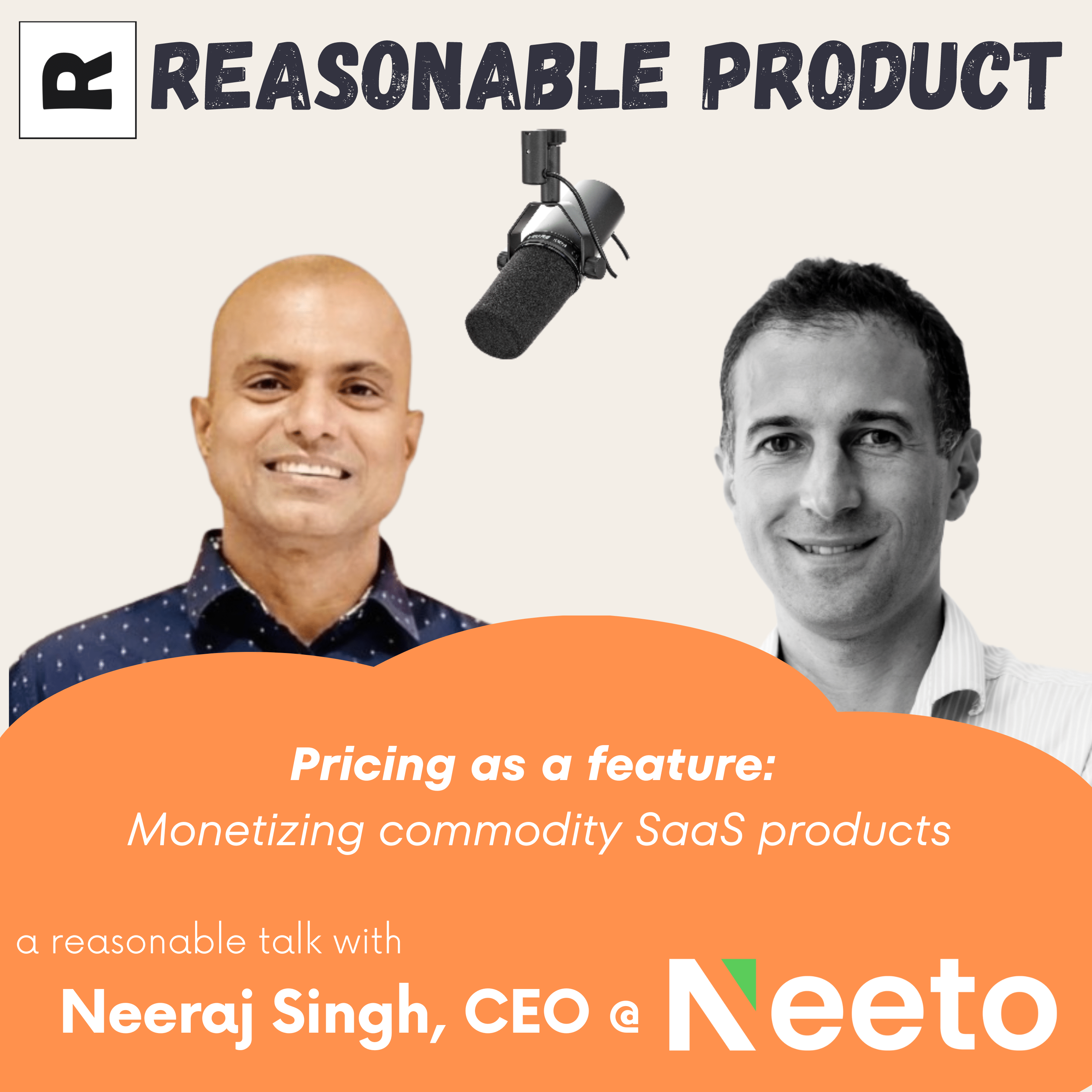 Pricing as a feature: Monetizing commodity SaaS products – with Neeraj Singh, CEO @ Neeto